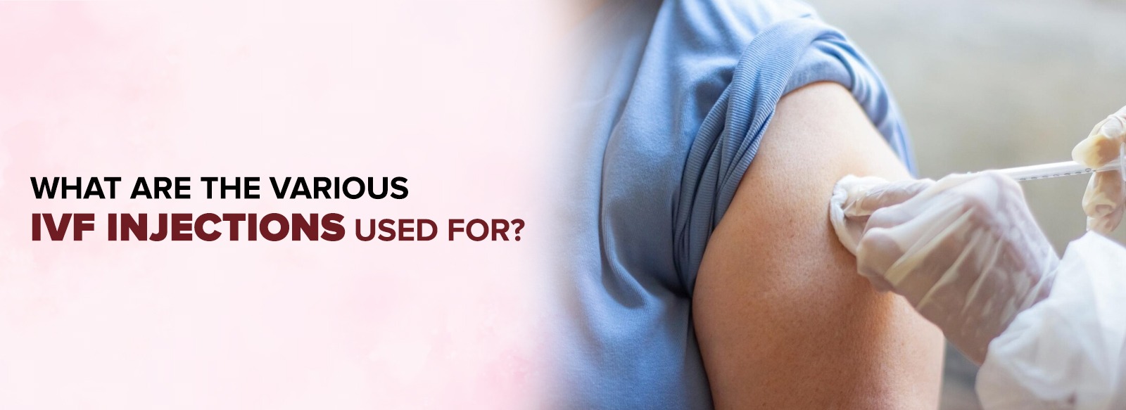 What Are the Various Types of IVF Injections Used For?