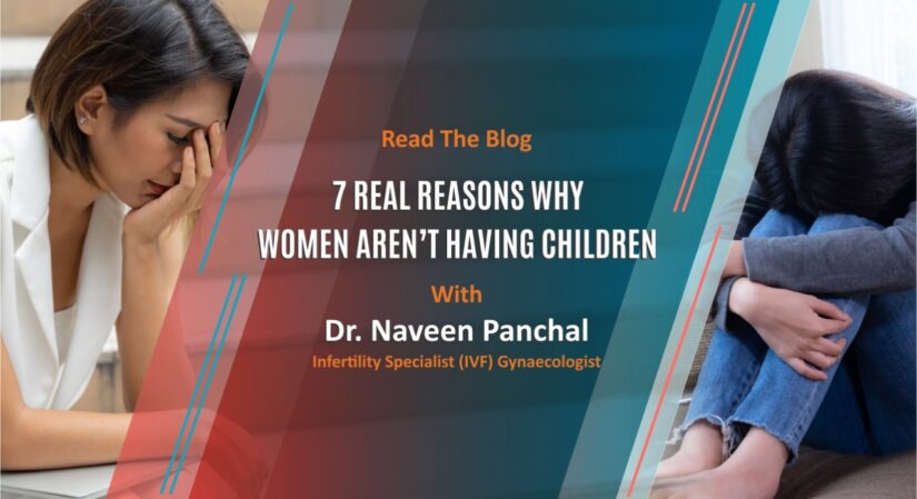 7 Real Reasons Why Women Aren’t Having Children