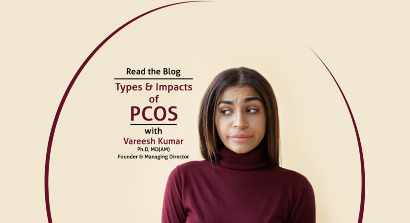 Types and Impact of PCOS