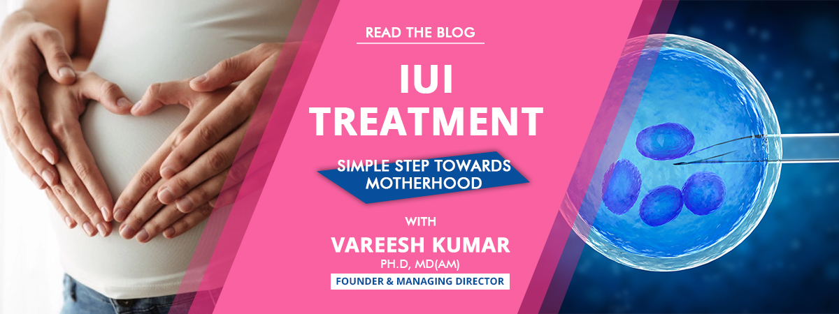 IUI Treatment: Simple step towards motherhood