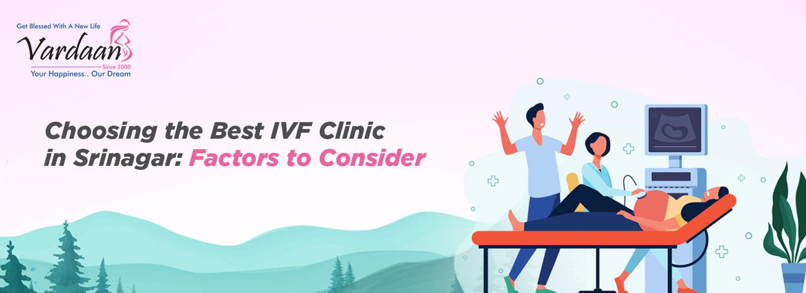 Choosing the Best IVF Clinic in Srinagar